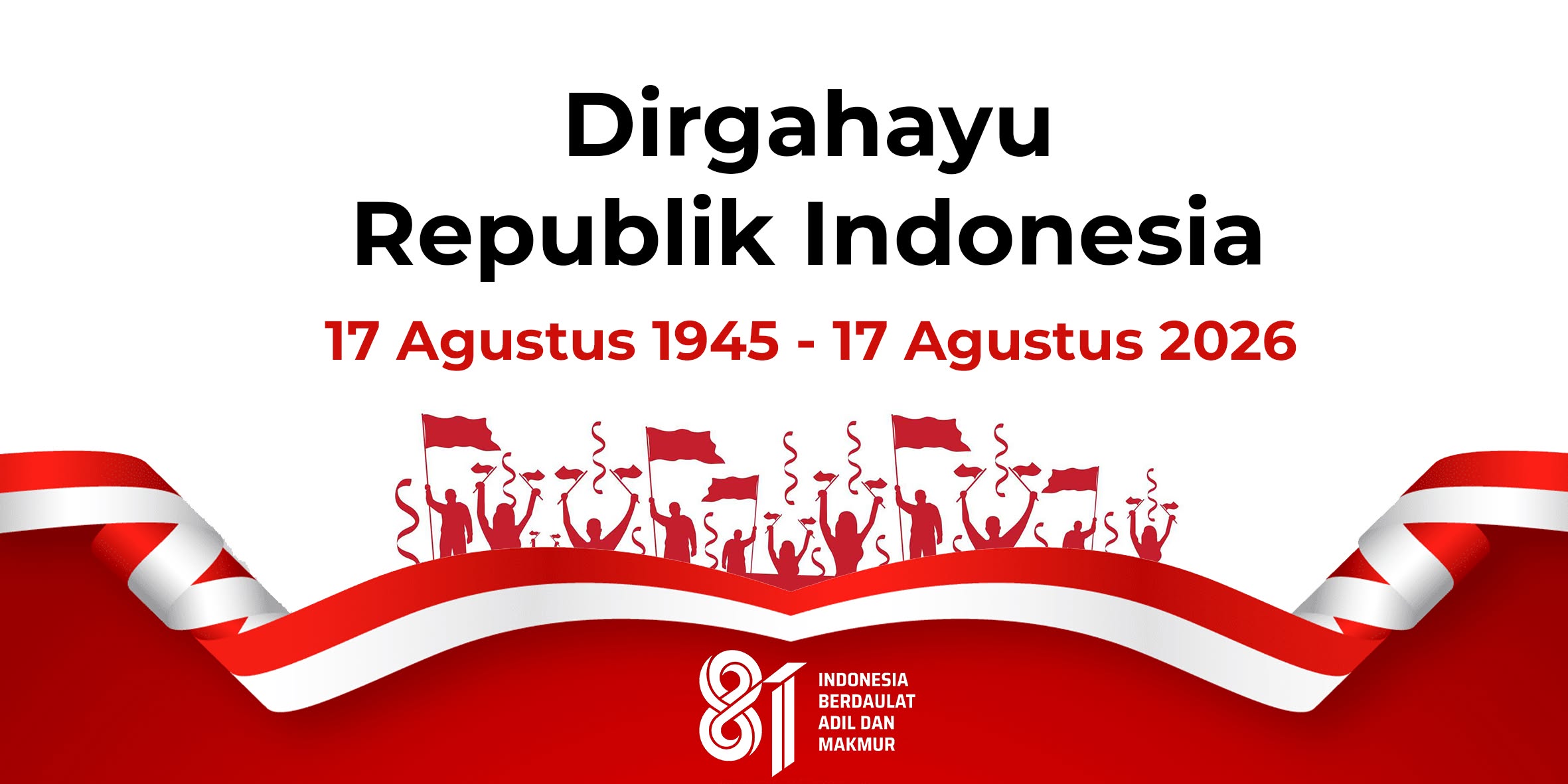 Dirgahayu HUT Kemerdekaan RI ke-81